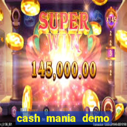 cash mania demo live bet